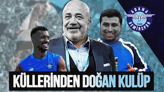 ADANA DEMİRSPORUN DÜŞÜŞÜ VE YÜKSELİŞİ  BİTMİŞKEN GERİ DÖNEN KULÜP [upl. by Dragelin]