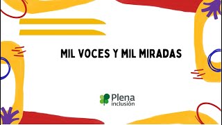 🎶Canción Mil voces y mil miradas  Plena inclusión [upl. by Arlie]