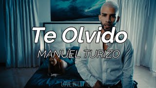 Manuel Turizo  Te Olvido Letra [upl. by Kcuhc]