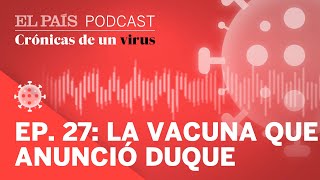 CORONAVIRUS  PODCAST Ep 27 Esta es la vacuna española que anunció Pedro Duque [upl. by Inaoj]