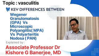 Wegener granulomatosis GPA Vs Microscopic Polyangiitis Vs Polyarteritis nodosa  PAN medicine [upl. by Cower]