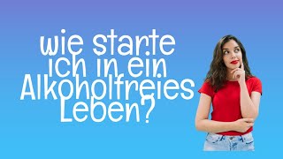 Erst Woche ohne Alkohol  wie schaffst du es aus der Sucht herauszukommen was ist zu beachten [upl. by Nelg]