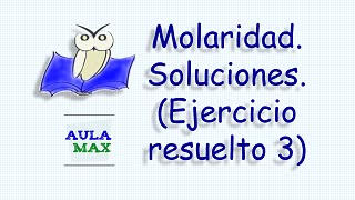 Molaridad Ejercicio Resuelto No 3 [upl. by Yakcm]