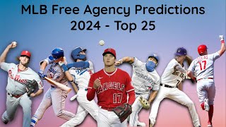 Predicting Where the Top 25 MLB Free Agents of 2024 Will Sign this Offseason [upl. by Nerreg996]