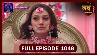 Nath Rishton Ki Agnipariksha  15 Sept 2024  Full Episode 1048  Dangal TV [upl. by Tien]