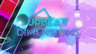 VERY AMAZING LEVEL   Upbeat Dimensions by OptaWolfGD DavJT RNBW and more [upl. by Ardiedal]