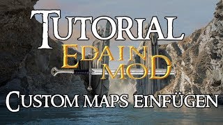 TUTORIAL HdR Schlacht um Mittelerde 2 Edain Mod  Custom Maps  Download amp Installation [upl. by Rosa]