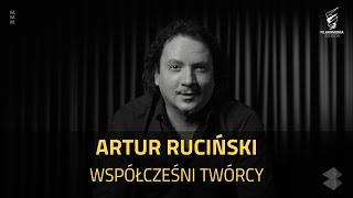 Współcześni Twórcy Artur Ruciński NAPISY PL [upl. by Rugg]