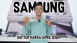 UPDATE  DAFTAR HARGA SAMSUNG APRIL 2024 [upl. by Edvard]