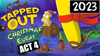 The Simpsons Tapped Out  Christmas Event  ACT 4 2023 [upl. by Akierdna]