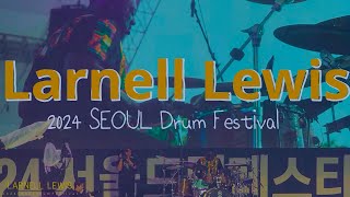 Larnell Lewis 라넬루이스 Full Video  2024 SEOUL [upl. by Erlina]