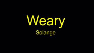 WearySolange a cappella [upl. by Alessandra]