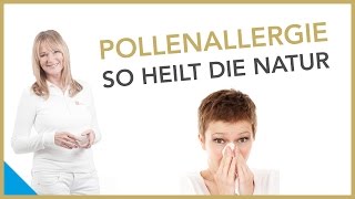 Pollenallergie – So heilt die Natur  Dr Petra Bracht  Gesundheit Wissen [upl. by Selassie938]