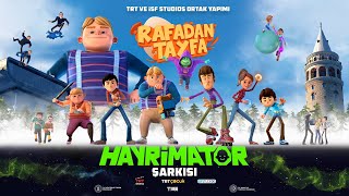 Rafadan Tayfa Hayrimatör Şarkısı [upl. by Veleda]