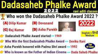 DadaSaheb Phalke Award 2022  Dada Saheb Phalke Puraskar 2022  Awards amp Honours  Current Affairs [upl. by Persas]