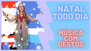 MÚSICA DE NATAL COM GESTOS  Natal todo Dia [upl. by Ellehcyt]