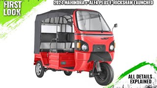 2024 Mahindra eAlfa Plus erickshaw Launched  Price From 161113  Explained All Spec Features [upl. by Eardnoed]