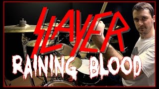 SLAYER  Raining Blood  Drum Cover [upl. by Janeen]