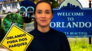 O QUE FAZER EM ORLANDO FORA DOS PARQUES PASSEIOS E DICAS [upl. by Annuahs109]