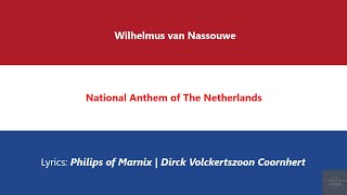 FULL VERSION National Anthem  Anthem of The Netherlands Wilhelmus van Nassouwe [upl. by Harrell]