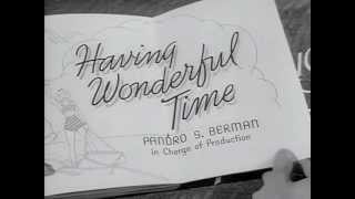 Having Wonderful Time 1938 title sequence [upl. by Bille928]