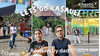 Trekking alone  Reviews by dad   Going kasauli  Fun and chaotic trip 👻 Travel with Hiya [upl. by Ennoryt]