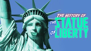 The History of The Statue of Liberty [upl. by Eniamerej]