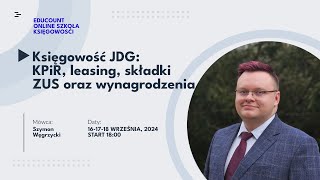 1 webinar quotKsięgowość JDG KPiR leasing składki ZUS oraz wynagrodzeniaquot [upl. by Ycat847]