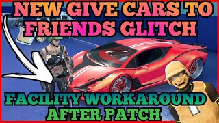 NEW FACILITY GIVE CARS TO FRIENDS GLITCH GTA5 GCTF GTA V CAR DUPE [upl. by Narag292]