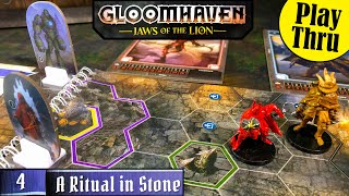 GLOOMHAVEN JAWS OF THE LION Scenario 4 A RITUAL IN STONE Play Through [upl. by Anelrihs]