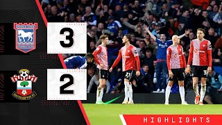 HIGHLIGHTS Ipswich Town 32 Southampton  Championship [upl. by Biddick]