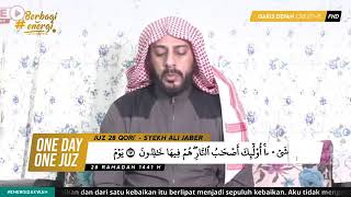 MUROTTAL ALQURAN JUZ 28 SYEIKH ALI JABER [upl. by Soilissav]