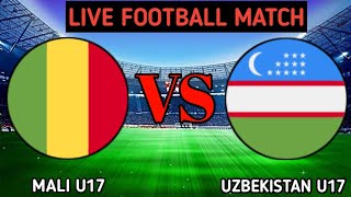 Mali U17 Vs Uzbekistan U17 Live Match Score🔴 [upl. by Zasuwa]