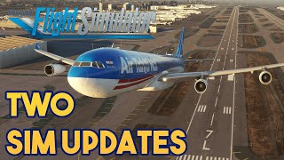 Microsoft Flight Simulator  TWO SIM UPDATES [upl. by Viking]