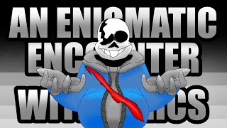 AN ENIGMATIC ENCOUNTER WITH LYRICS  Undertale Last Breath [upl. by Leverick]