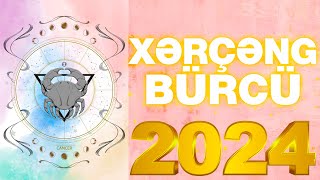 BÜRCLƏR 2024  Xərçəng Bürcü 2024 [upl. by Proudfoot]