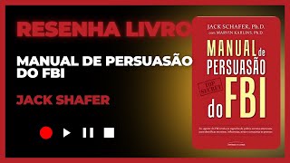 Manual de persuasão do FBI  Resenha Livro [upl. by Cristoforo]