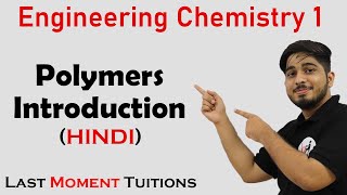 Polymers Introduction  Engineering Chemistry 1 In Hindi [upl. by Gale]