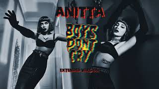 Anitta  Boys Dont Cry Extended Version [upl. by Yekcor694]