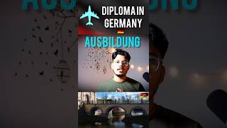 AUSBILDUNG Diploma in Germany🇩🇪🇩🇪 ✈️✈️ studyabroadingermany ausbildung fsj germany europe [upl. by Atiugal533]