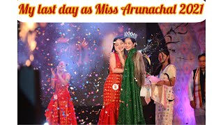 My Last day as Miss Arunachal 2021😭 Tengam Celine Koyu Miss Arunachal 2022 Grand Finale [upl. by Nonnarb631]