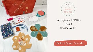 A Beginner EPP Kit Part 1 What’s Inside [upl. by Eneles]