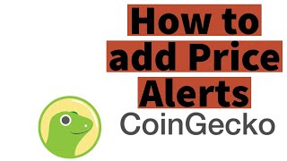 How to add Price Alerts in Coin Gecko  How to use the Coin Gecko app [upl. by Ahcropal]