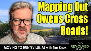 Moving To Huntsville Alabama Mapping Out Owens Cross Roads amp Hampton Cove Tim Knox [upl. by Gavriella766]