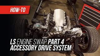 LS Engine Swap On A Budget Part 4  Accessory Drive System [upl. by Jessamine]