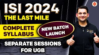 ISI 2024  The Last Mile  New Batch Launch  Complete Syllabus  UGA  UGB  Abhay Sir  VOS [upl. by Lion]