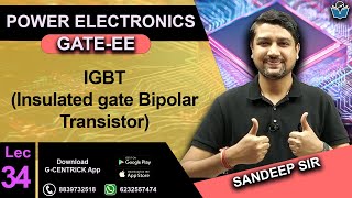 Lec 34 IGBT Insulated gate Bipolar Transistor igbt powerelectronics gateexam gcentrickapp [upl. by Resiak69]