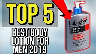 ✅ TOP 5 Best Body Lotion For Men 2019 [upl. by Siver]