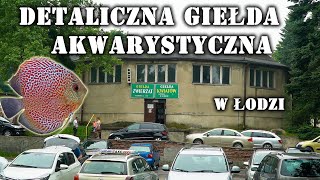 DETALICZNA Giełda Akwarystyczna w Łodzi [upl. by Ylil]