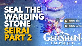 Seal the Warding Stone Part 4 Genshin Impact [upl. by Egres180]